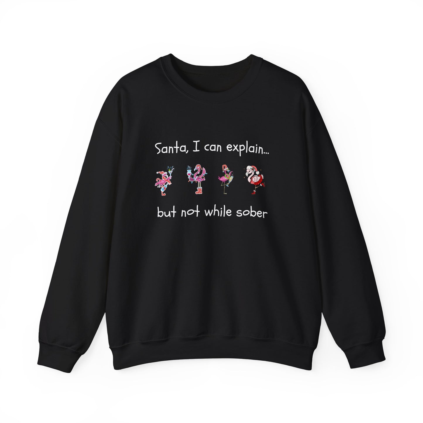 Santa I Can Explain, But Not While Sober Flamingos - Christmas Sweater | Holiday | Roly Poly Print