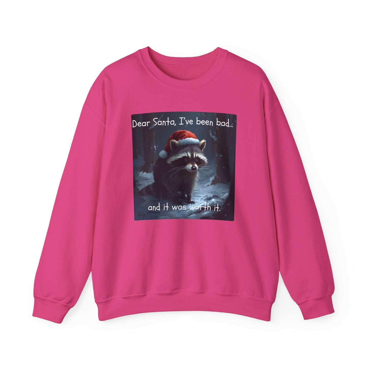 Dear Santa, I've Been Bad and It Was Worth It Raccoon - Christmas Sweatshirt | Pets and Animals | Roly Poly Print