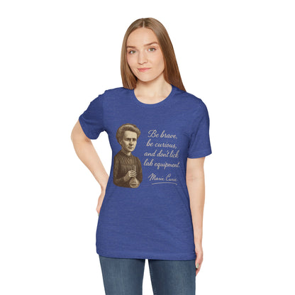 Don't Lick the Lab Equipment Madam Curie - Quote T-Shirt | Nursing and Healthcare | Roly Poly Print