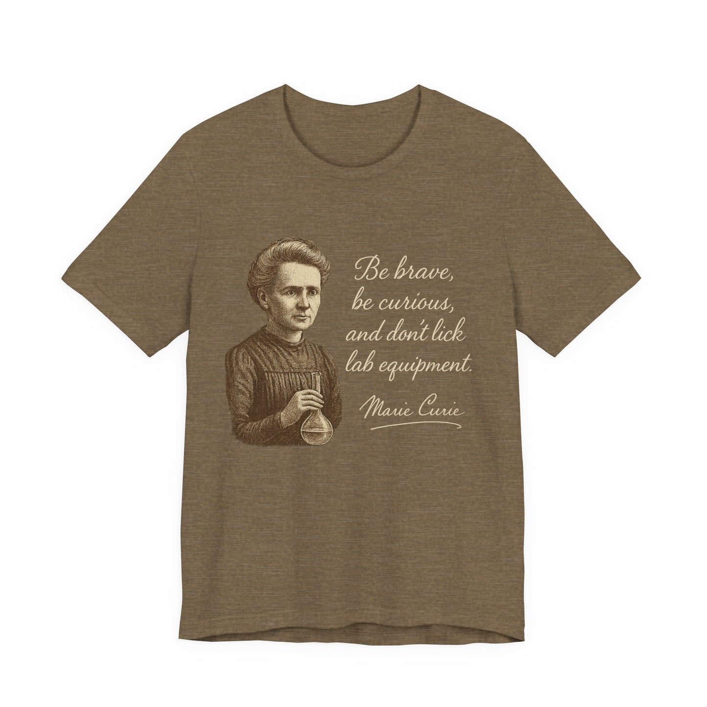 Don't Lick the Lab Equipment Madam Curie - Quote T-Shirt | Nursing and Healthcare | Roly Poly Print