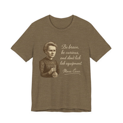 Don't Lick the Lab Equipment Madam Curie - Quote T-Shirt | Nursing and Healthcare | Roly Poly Print