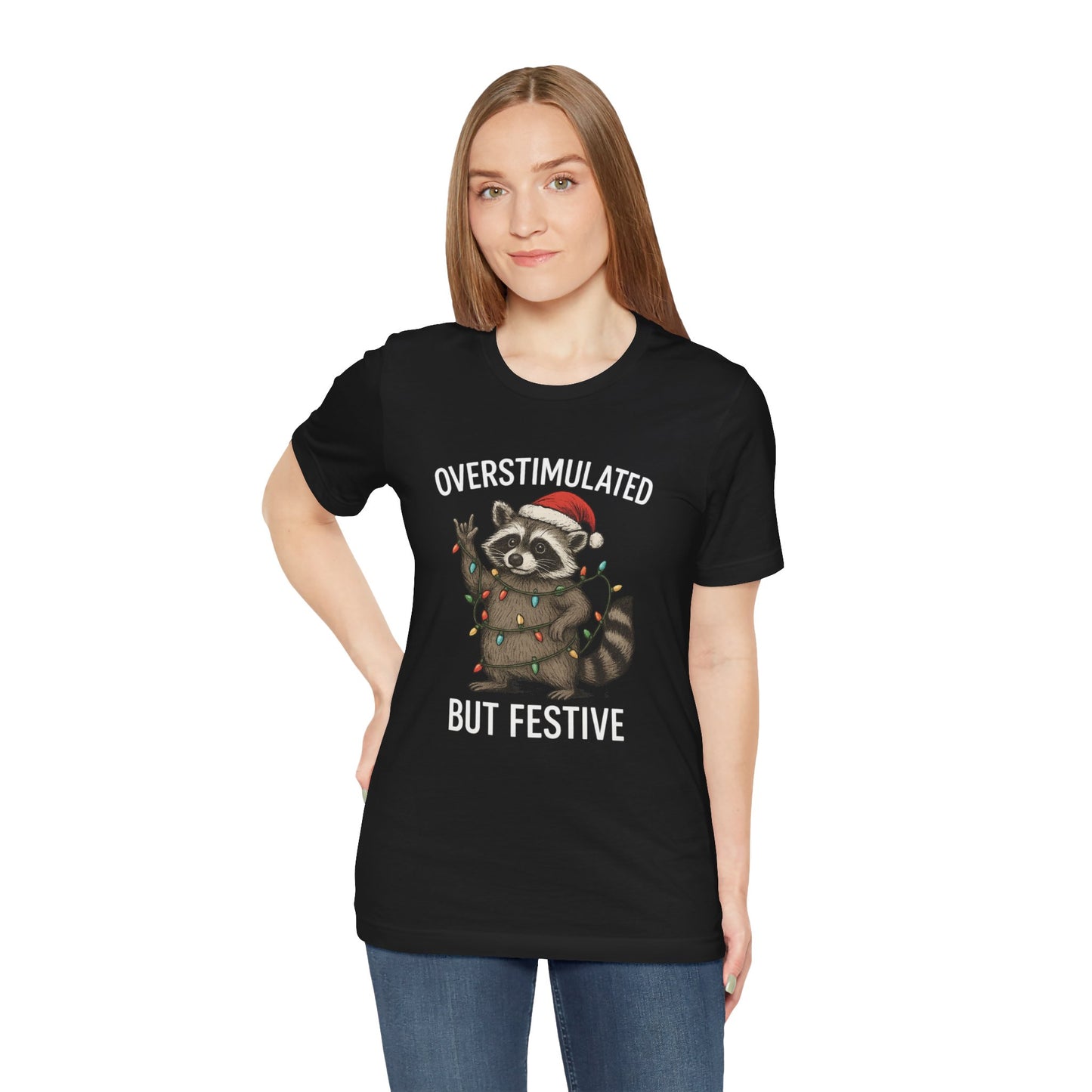 Overstimulated but Festive Raccoon - Christmas T-Shirt | Holiday | Roly Poly Print