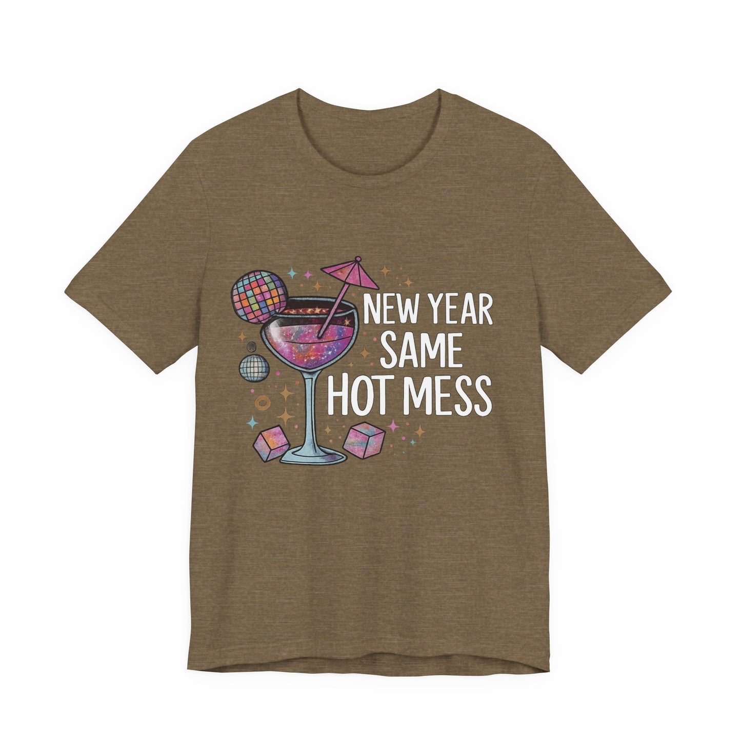 New Year Same Hot Mess Tee — Funny NYE Cocktail Graphic T-Shirt