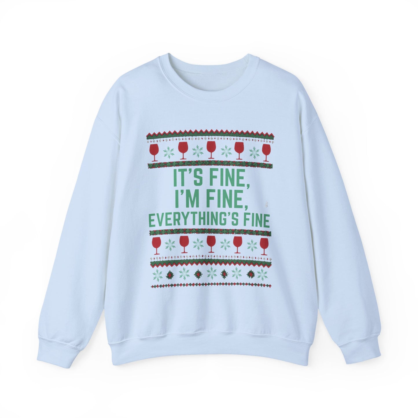 It's Fine, I'm Fine, Everything's Fine Wine Glasses for White - Christmas Sweatshirt | Holiday | Roly Poly Print