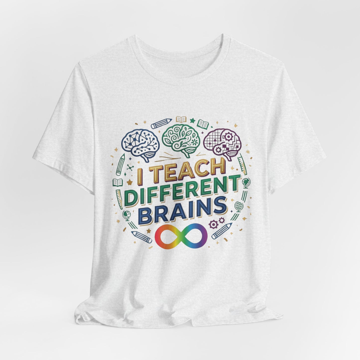 I Teach Different Brains | T-Shirt