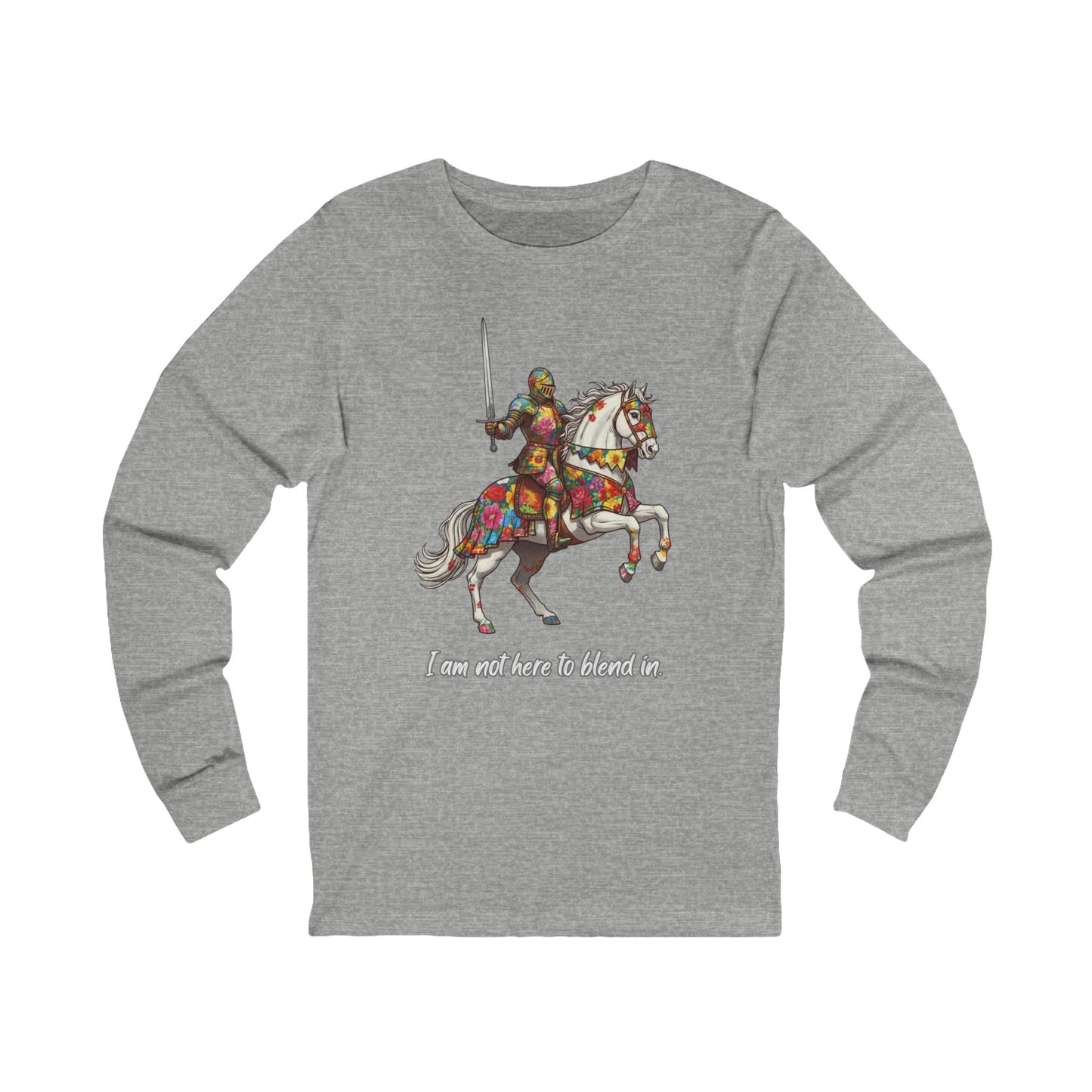 I am not here to blend in - Floral Knight Long Sleeve T-Shirt | Pets and Animals | Roly Poly Print