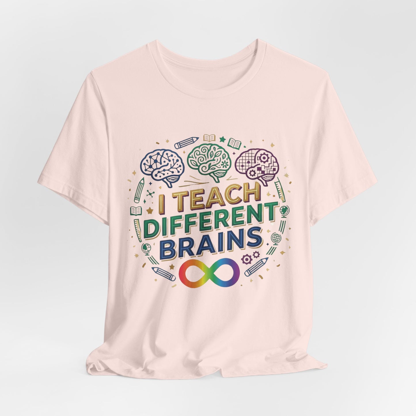 I Teach Different Brains | T-Shirt