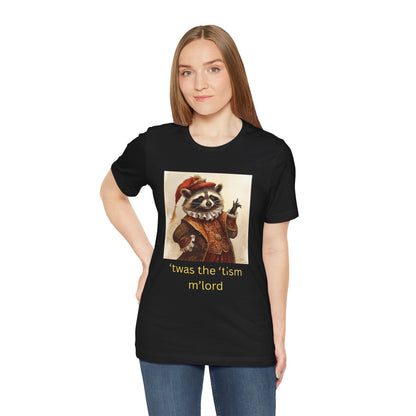 ’twas the ’tism m’lord Medieval Raccoon – T-Shirt | Overstimulated Humor | Roly Poly Print
