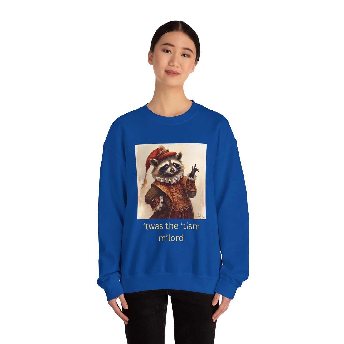 'twas the 'tism, m'Lord Medieval Raccoon - Sweatshirt | Overstimulated Humor | Roly Poly Print