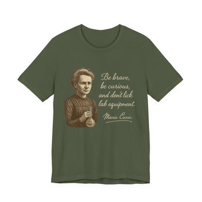 Don't Lick the Lab Equipment Madam Curie - Quote T-Shirt | Nursing and Healthcare | Roly Poly Print