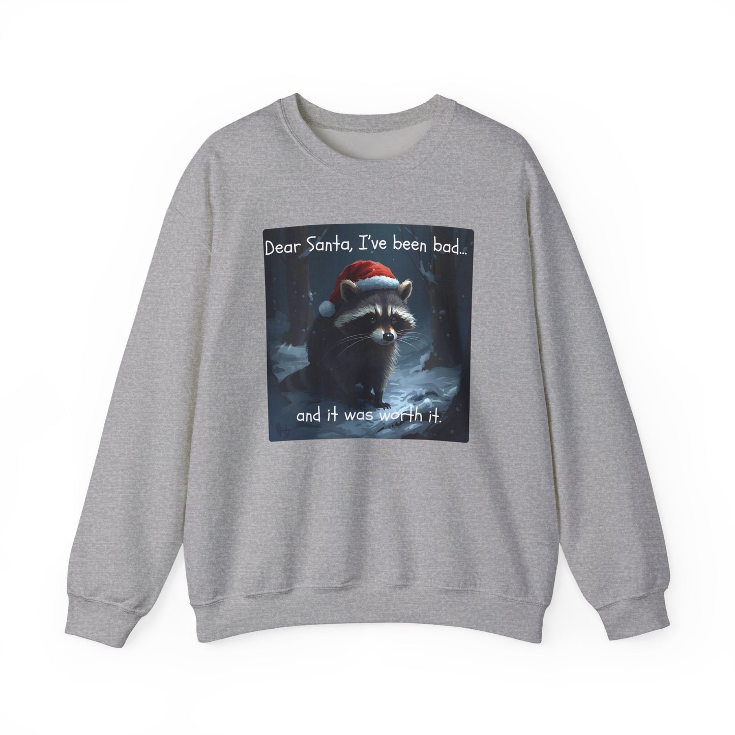 Dear Santa, I've Been Bad and It Was Worth It Raccoon - Christmas Sweatshirt | Pets and Animals | Roly Poly Print