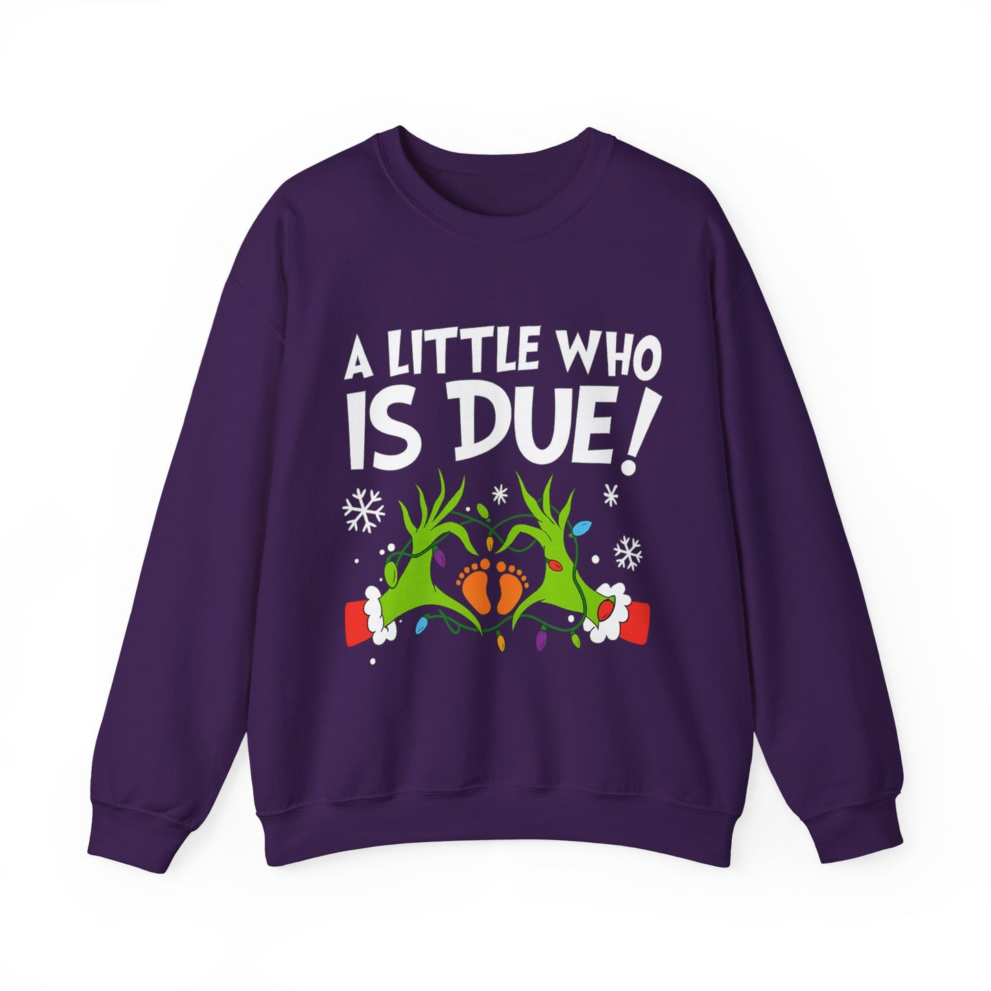 A Little Who is Due - Christmas Sweatshirt | Holiday | Roly Poly Print