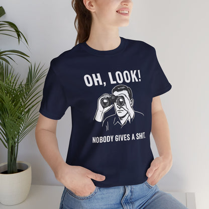 Oh Look Nobody Gives a Shit - T-Shirt | Sunny & Sarcastic | Roly Poly Print