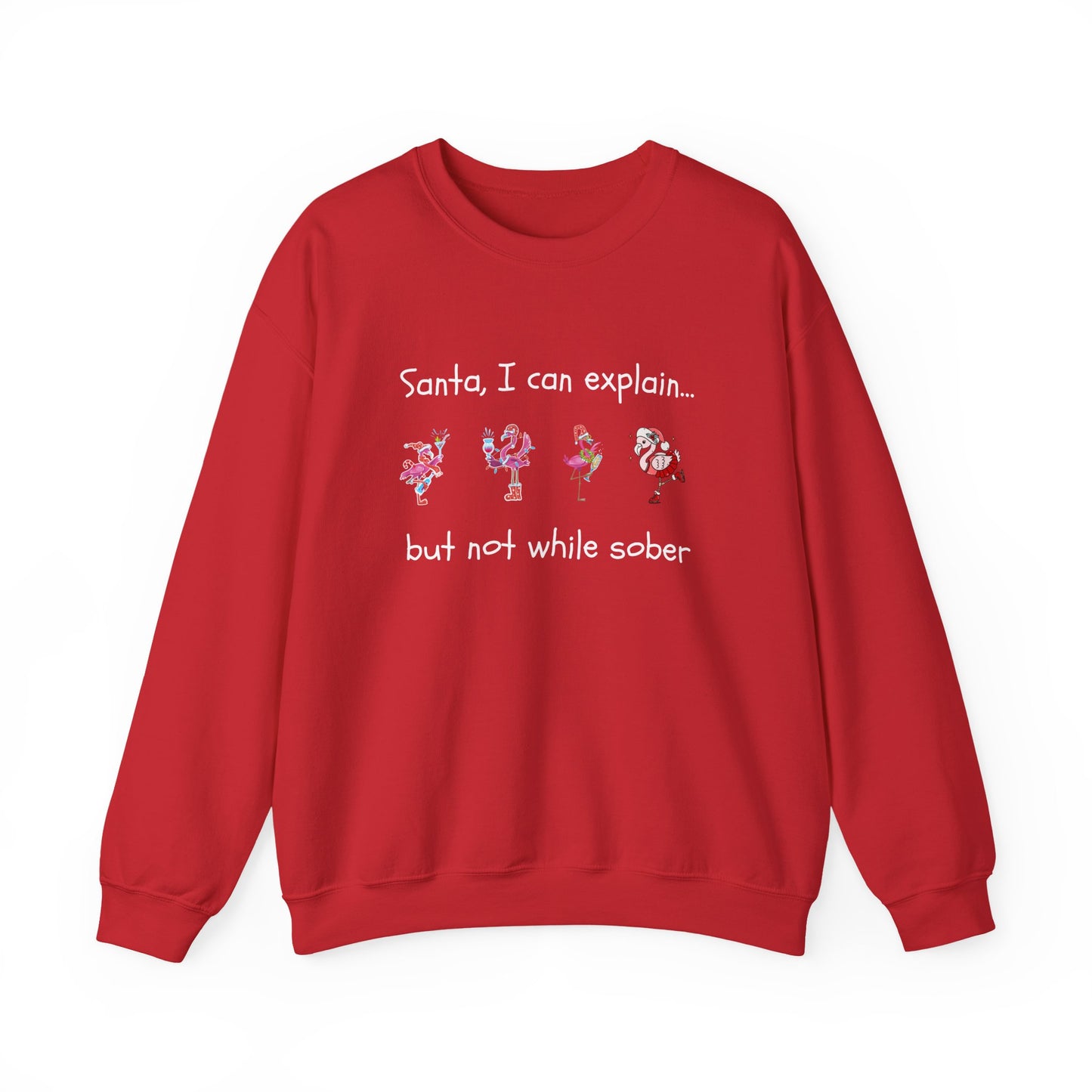 Santa I Can Explain, But Not While Sober Flamingos - Christmas Sweater | Holiday | Roly Poly Print