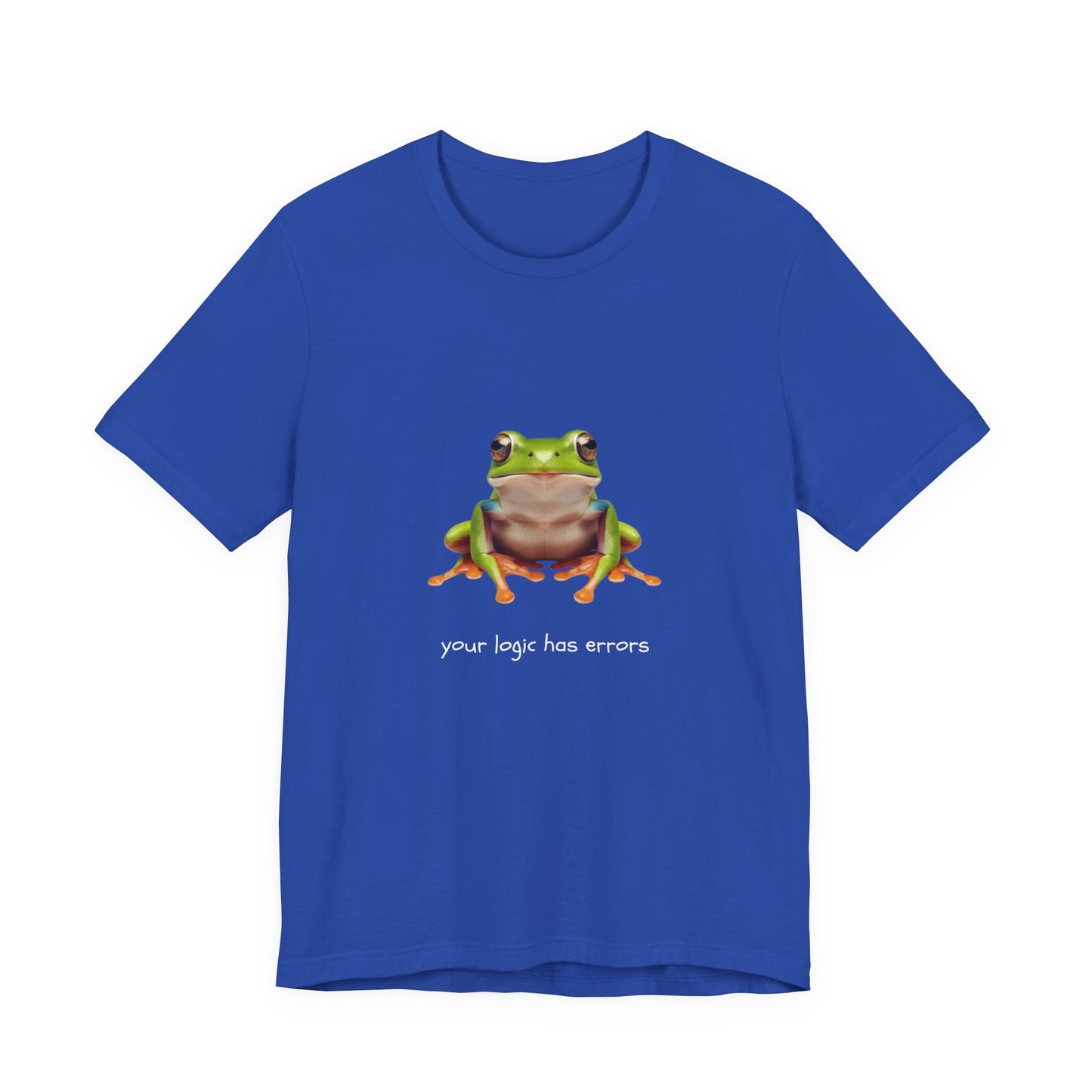 Your Logic Has Errors Tree Frog - T-Shirt | STEM | Roly Poly Print