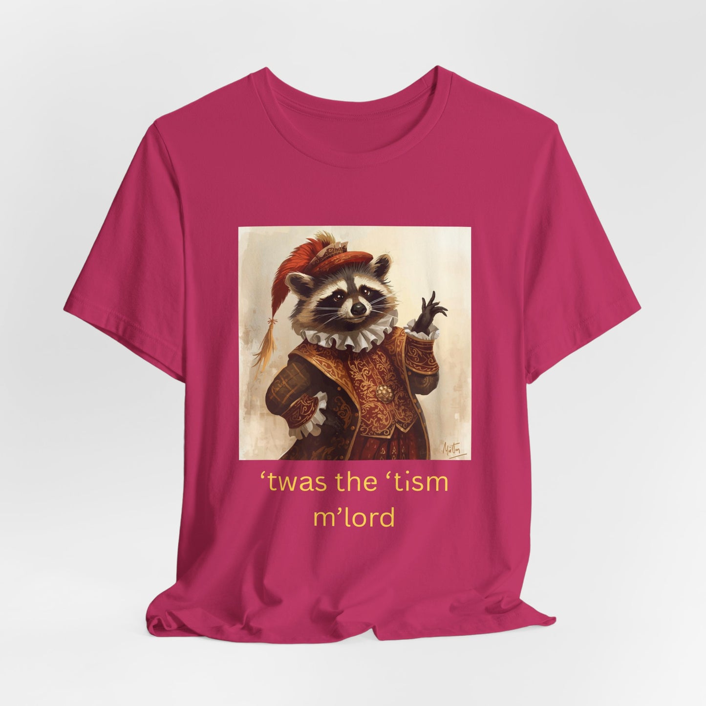 ’twas the ’tism m’lord Medieval Raccoon – T-Shirt | Overstimulated Humor | Roly Poly Print