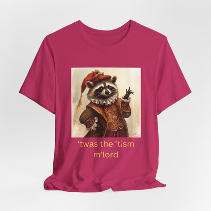 ’twas the ’tism m’lord Medieval Raccoon – T-Shirt | Overstimulated Humor | Roly Poly Print