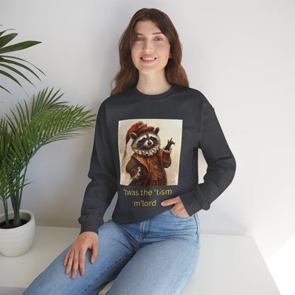 'twas the 'tism, m'Lord Medieval Raccoon - Sweatshirt | Overstimulated Humor | Roly Poly Print