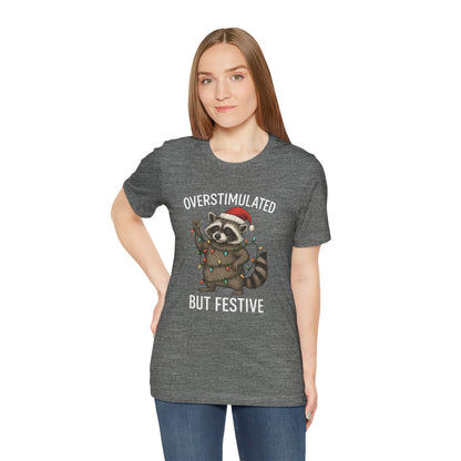 Overstimulated but Festive Raccoon - Christmas T-Shirt | Holiday | Roly Poly Print