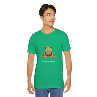 Your Logic Has Errors Tree Frog - T-Shirt | STEM | Roly Poly Print