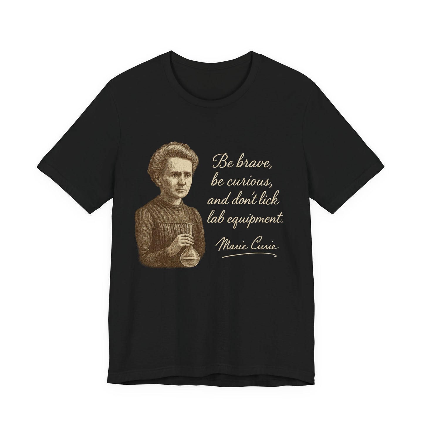 Don't Lick the Lab Equipment Madam Curie - Quote T-Shirt | Nursing and Healthcare | Roly Poly Print