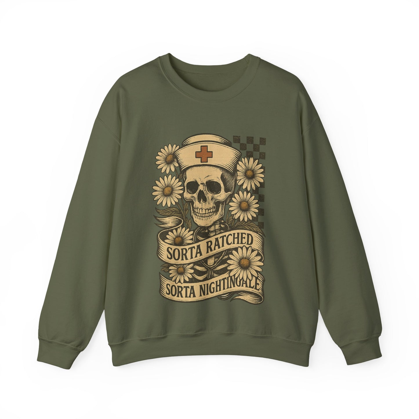 Sorta Ratched Sorta Nightingale with Daisies - Sweatshirt | Nurses and Healthcare | Roly Poly Print