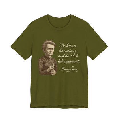 Don't Lick the Lab Equipment Madam Curie - Quote T-Shirt | Nursing and Healthcare | Roly Poly Print
