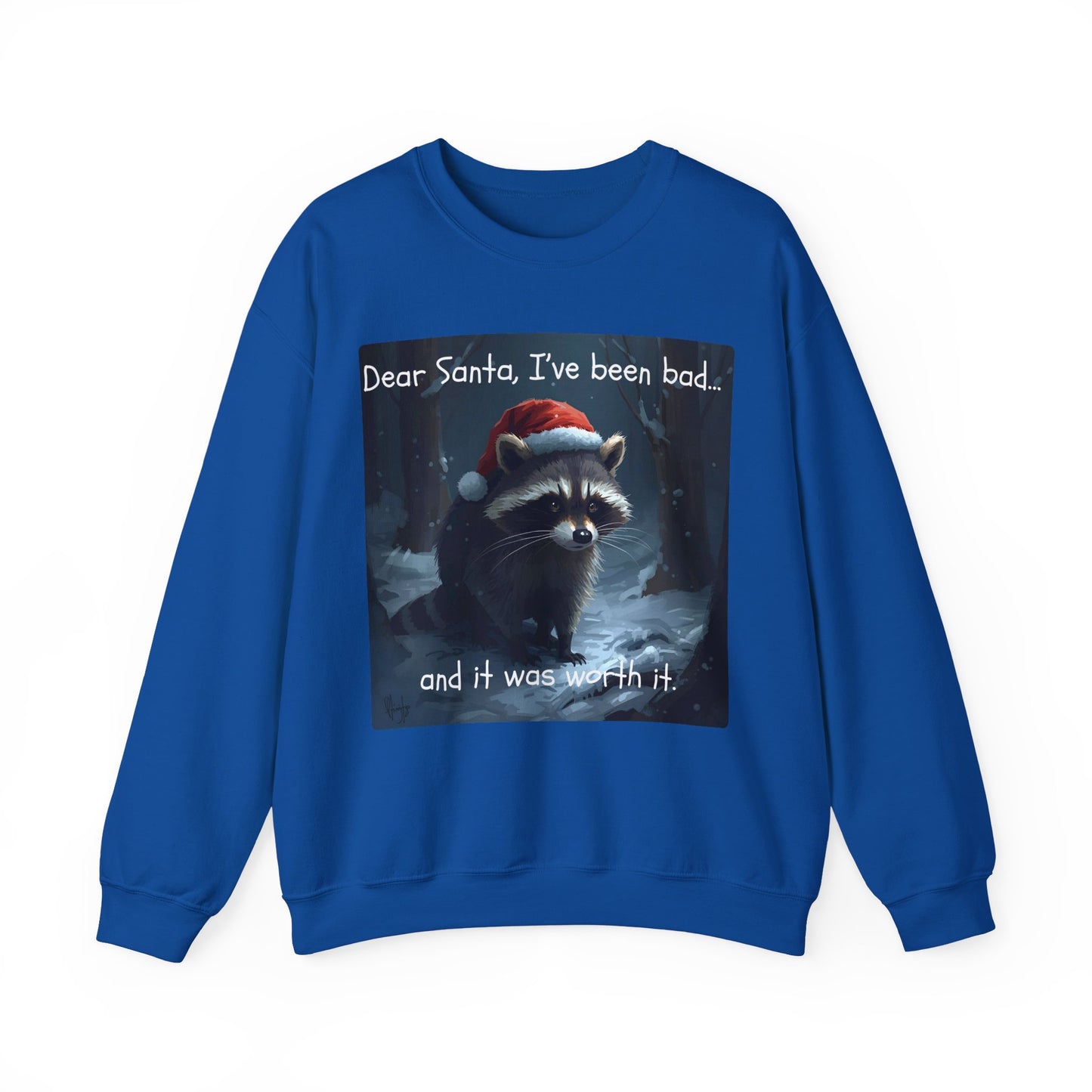 Dear Santa, I've Been Bad and It Was Worth It Raccoon - Christmas Sweatshirt | Pets and Animals | Roly Poly Print