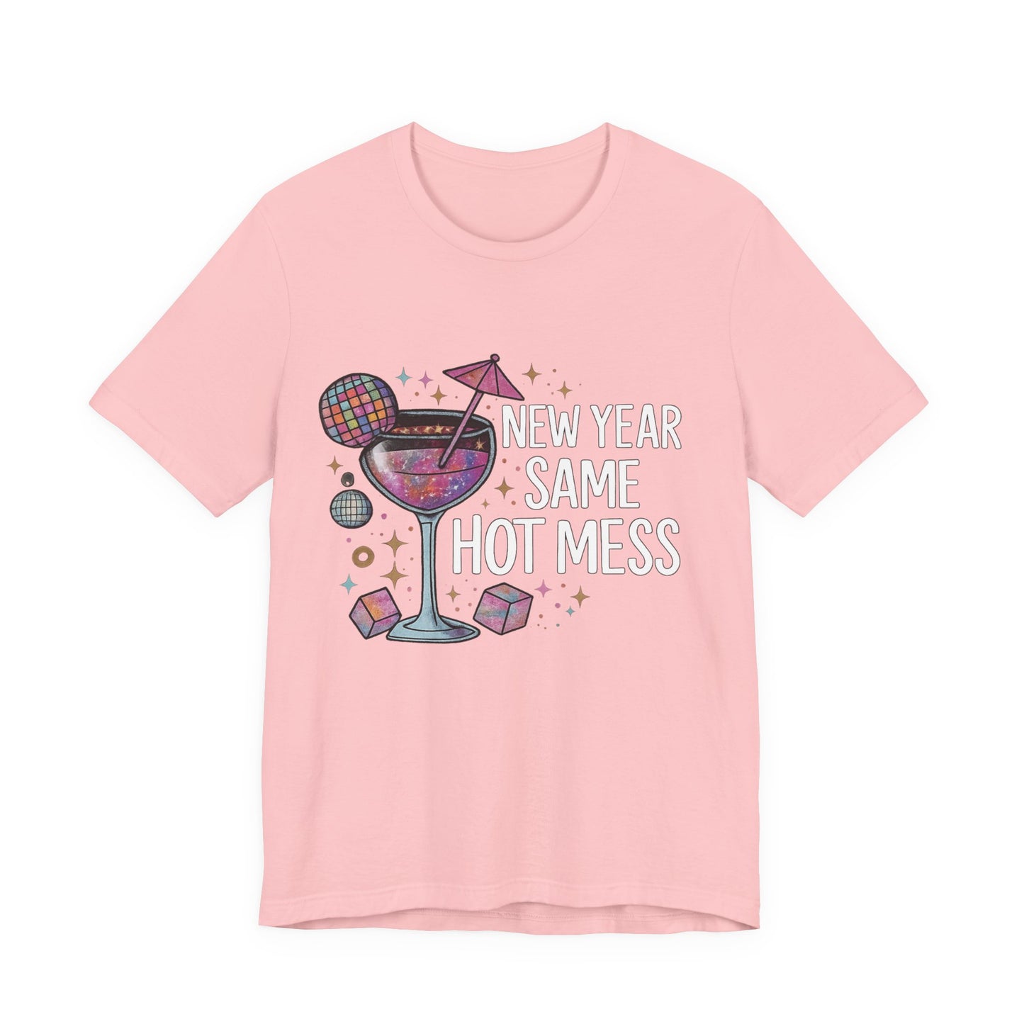 New Year Same Hot Mess Tee — Funny NYE Cocktail Graphic T-Shirt