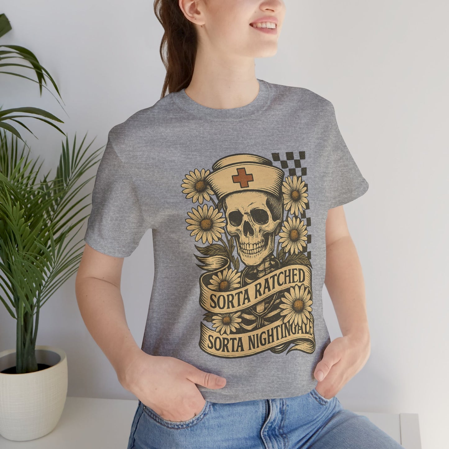 Sorta Ratched Sorta Nightingale with Daisies - T-Shirt | Nurses and Healthcare | Roly Poly Print