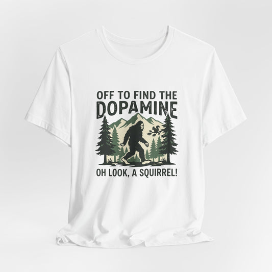 Off To Find Dopamine | T-Shirt