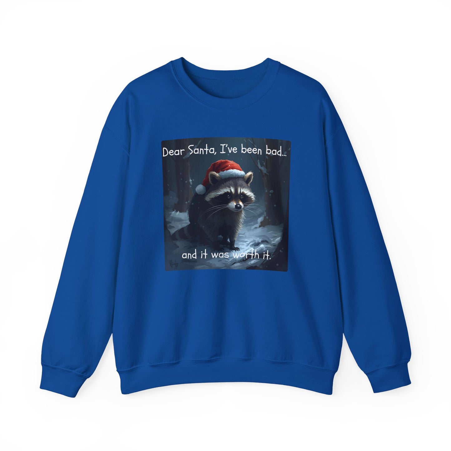 Dear Santa, I've Been Bad and It Was Worth It Raccoon - Christmas Sweatshirt | Pets and Animals | Roly Poly Print