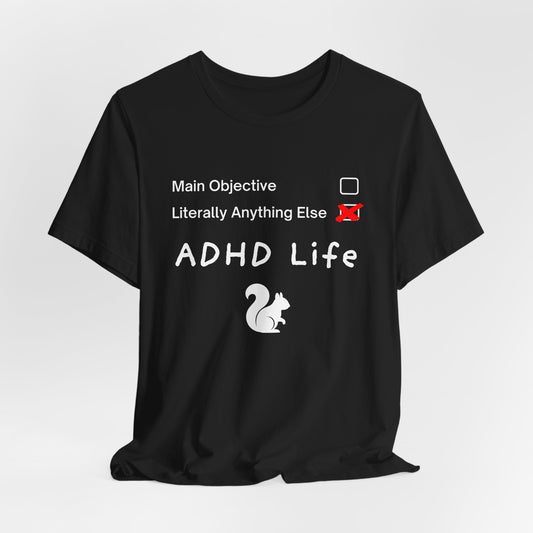 ADHD Life Checklist | T-Shirt