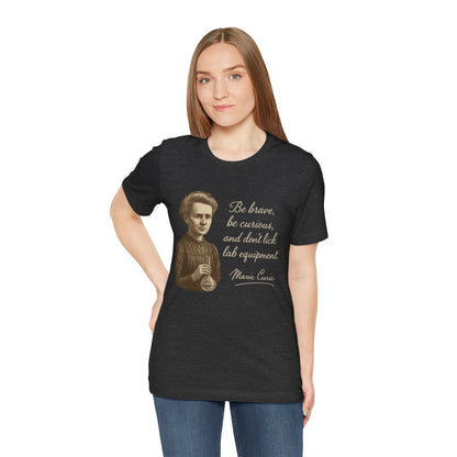 Don't Lick the Lab Equipment Madam Curie - Quote T-Shirt | Nursing and Healthcare | Roly Poly Print