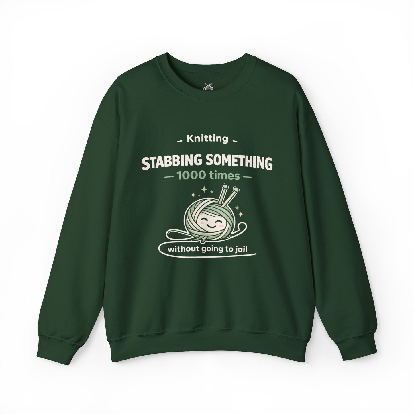 Knitting Stabbing Something 1000 Times Without Going to Jail - Knitting Sweatshirt | Funny and Sarcastic | Roly Poly Print