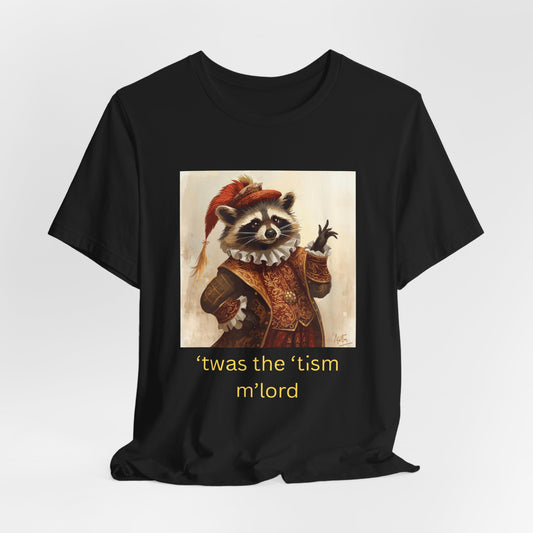 ’twas the ’tism m’lord Medieval Raccoon – T-Shirt | Overstimulated Humor | Roly Poly Print