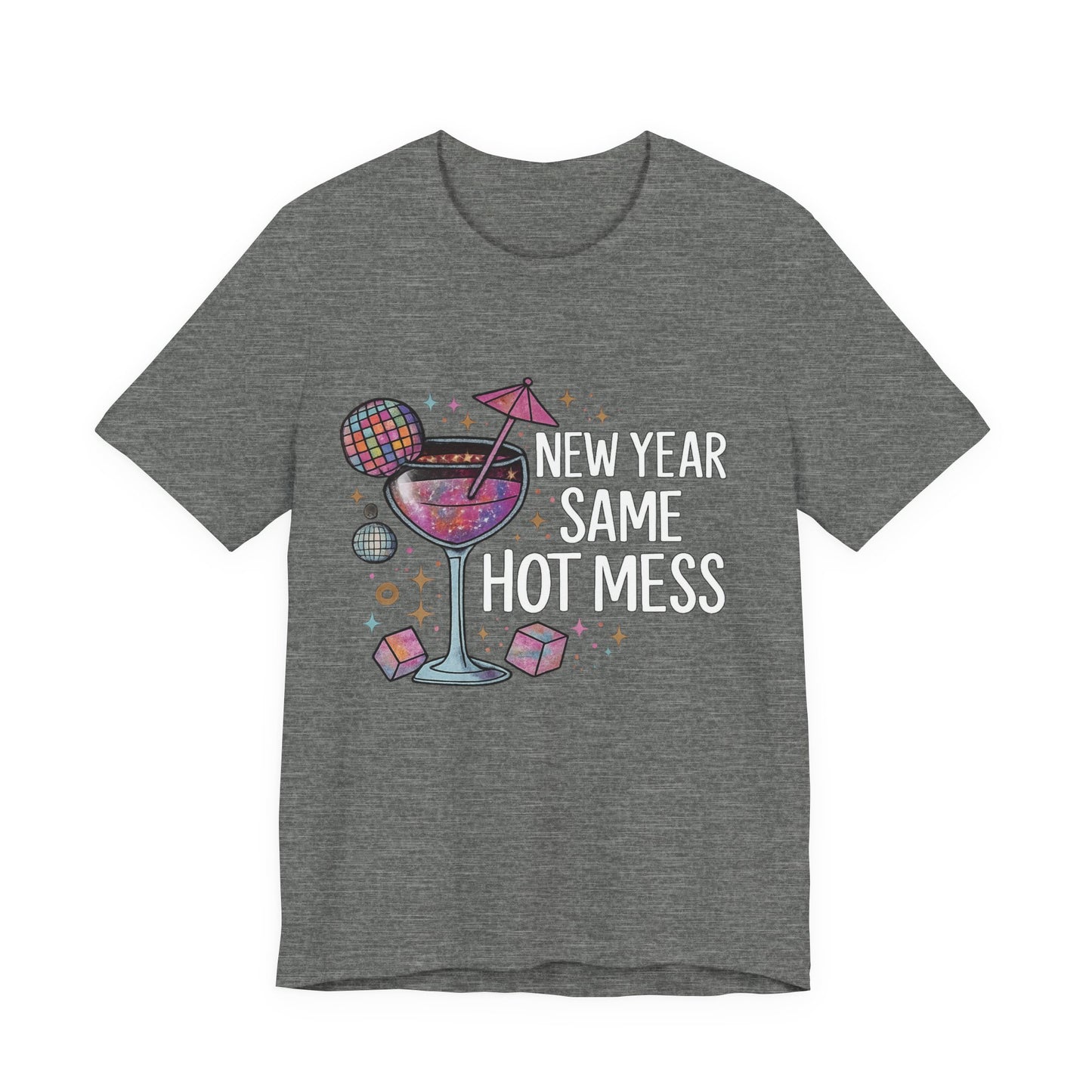 New Year Same Hot Mess Tee — Funny NYE Cocktail Graphic T-Shirt