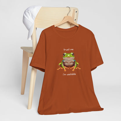 Trust Me, I'm Unstable Tree Frog - T-Shirt | Pets and Animals | Roly Poly Print