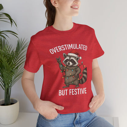 Overstimulated but Festive Raccoon - Christmas T-Shirt | Holiday | Roly Poly Print