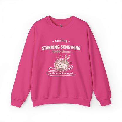 Knitting Stabbing Something 1000 Times Without Going to Jail - Knitting Sweatshirt | Funny and Sarcastic | Roly Poly Print