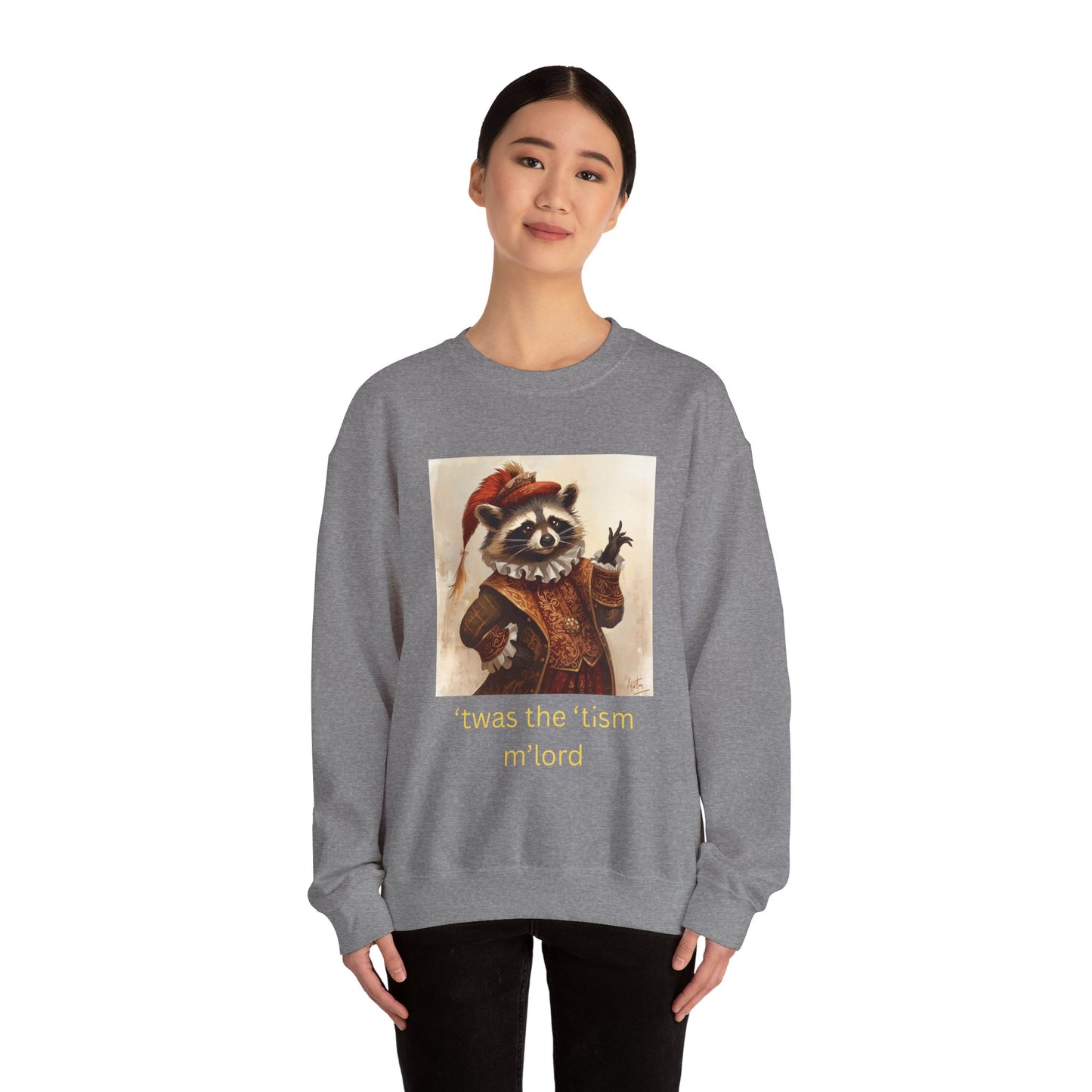 'twas the 'tism, m'Lord Medieval Raccoon - Sweatshirt | Overstimulated Humor | Roly Poly Print