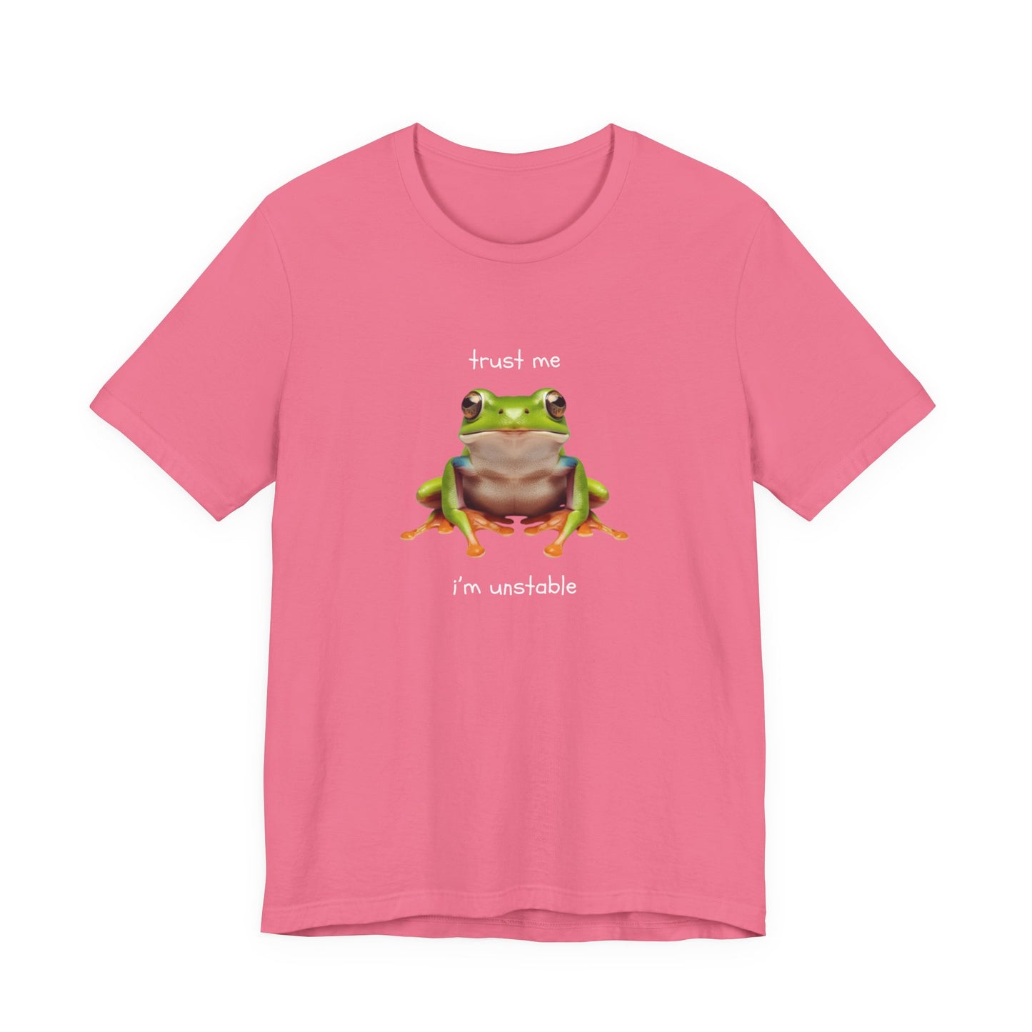 Trust Me, I'm Unstable Tree Frog - T-Shirt | Pets and Animals | Roly Poly Print