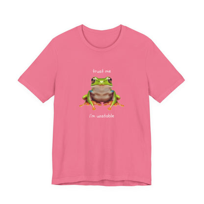 Trust Me, I'm Unstable Tree Frog - T-Shirt | Pets and Animals | Roly Poly Print