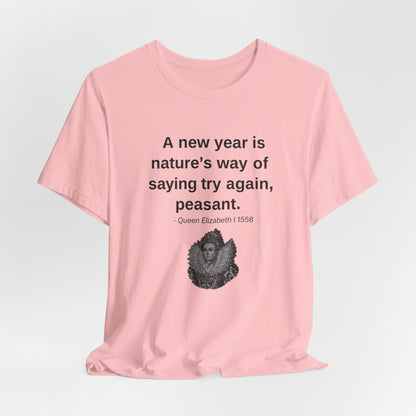 Queen Elizabeth Quote for New Year - New Years' T-Shirt | Holiday | Roly Poly Print