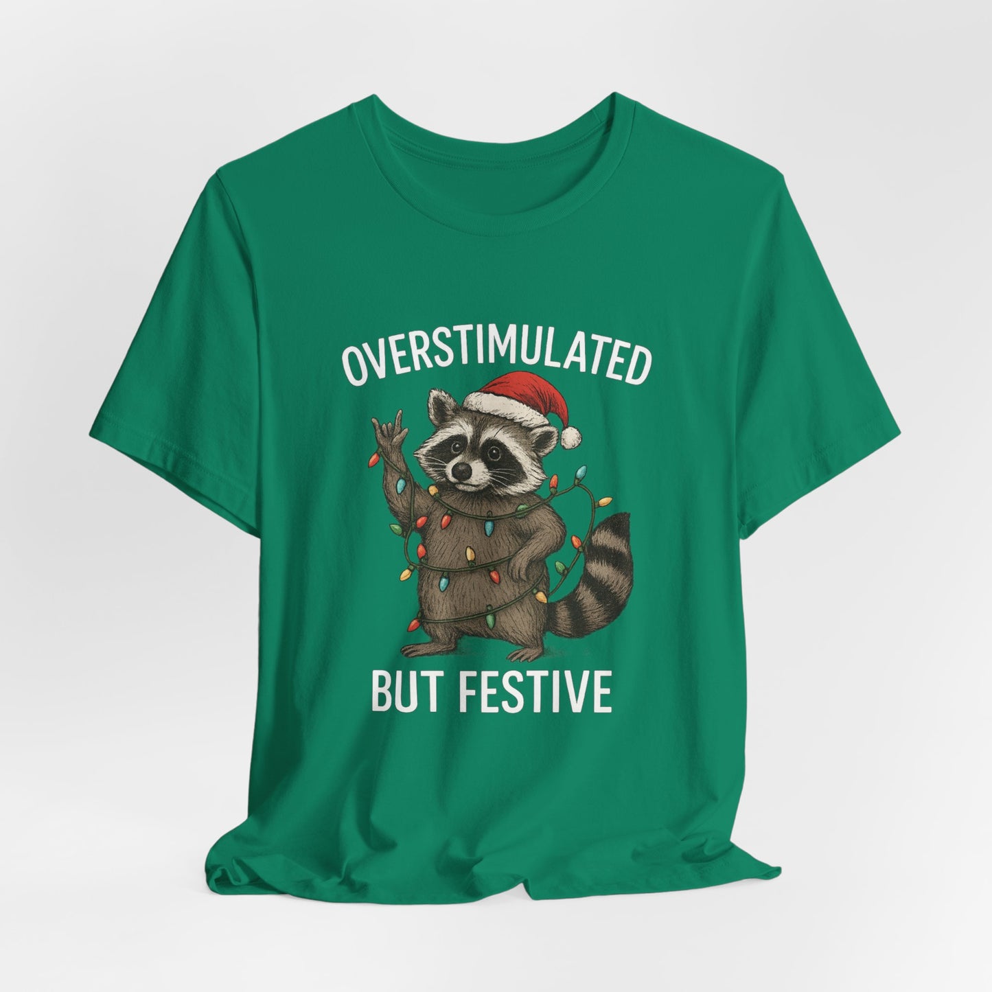 Overstimulated but Festive Raccoon - Christmas T-Shirt | Holiday | Roly Poly Print